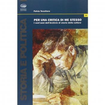Per una critica di me stesso. I vent'anni di «Archivio di storia della cultura»
