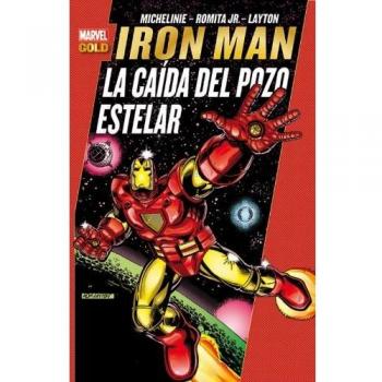 Iron Man. La Caída Del Pozo Estelar (Marvel Gold)