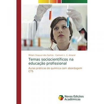 Temas sociocientíficos na educação profissional: Aulas práticas de química com abordagem CTS