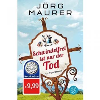 Schwindelfrei ist nur der Tod