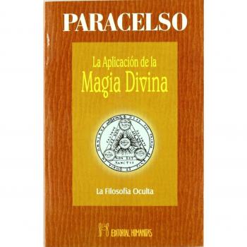 La aplicación de la magia divina