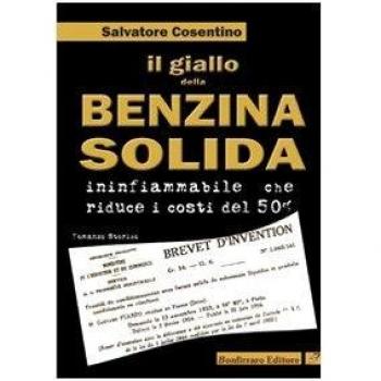 Il giallo della benzina solida infiammabile che riduce i costi del 50 per cento