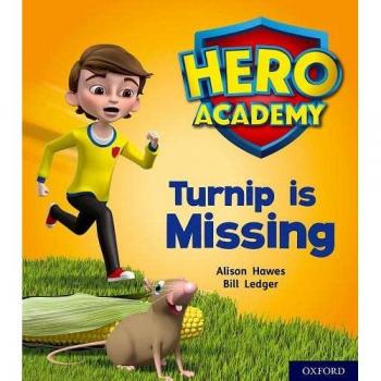 Hero Academy Oxford Level 3 Yellow Book Band Turnip is Missing by Alison Hawes