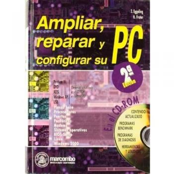 Ampliar,Reparar y Configurar su Pc