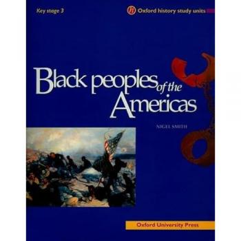 Black Peoples of the Americas (Oxford History Study Units)