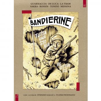 Bandierine. Tutta una storia di resistenze