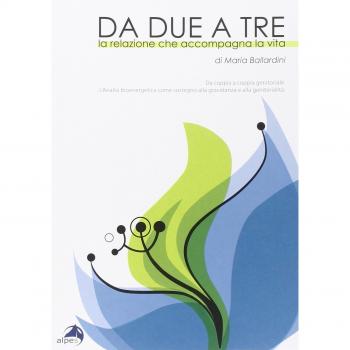 Da due a tre. La relazione che accompagna la vita