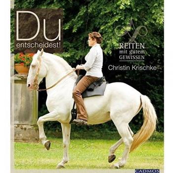 Du entscheidest!: Reiten mit gutem Gewissen