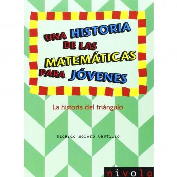 Una historia de las matemáticas para jóvenes. La historia del triángulo (Violet