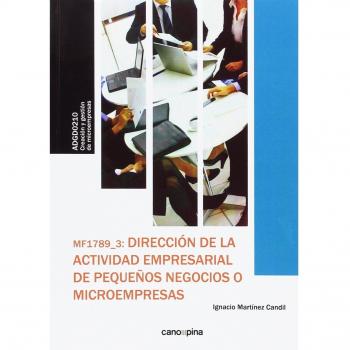 MF1789 Dirección de la actividad empresarial de pequeños negocios o microempresas