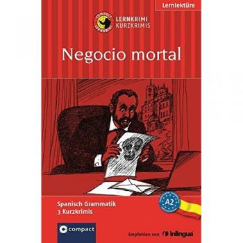 Negocio mortal. Compact Lernkrimi. Spanisch Grammatik