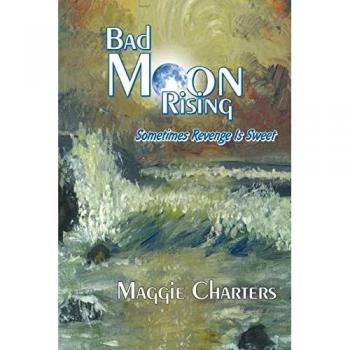 Charters, Maggie: Bad Moon Rising