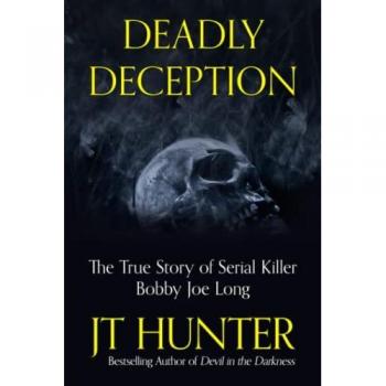 The True Story of Serial Killer Bobby Joe Long: The Murders of Bobby Joe Long
