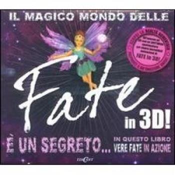 Il Magico Mondo delle Fate in 3D!