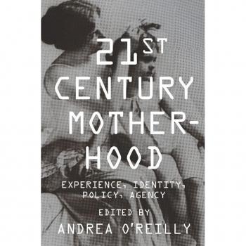 Vitalsource Technologies, Inc. TWENTY-FIRST-CENTURY MOTHERHOOD: EXPERIENCE, IDENTITY, POLICY, AGENCY