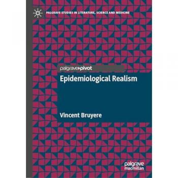 Epidemiological Realism (Palgrave Studies in Literature, Science and Medicine)