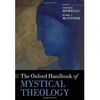 Oxford Handbook of Mystical Theology