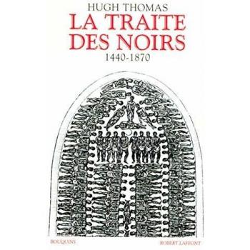 La traite des noirs : 1440-1870