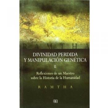 DIVINIDAD PERDIDA Y MANIPULACION GENETICA