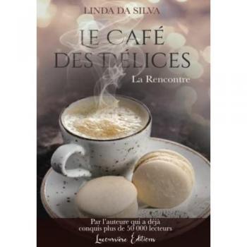 Le Café des Délices, tome 1: Feel-good