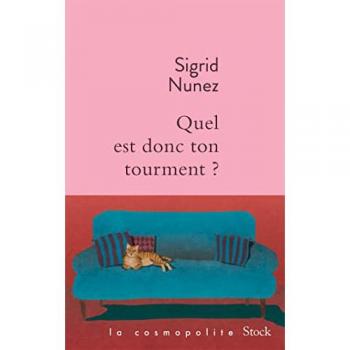 Sigrid Nunez Quel Est Donc Ton Tourment ?