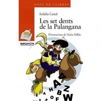 SET DENTS DE LA PALANGANA, LES
