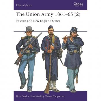Ron Field The Union Army 1861–65 (2)