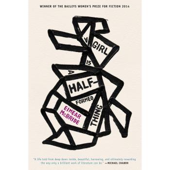 A Girl Is a Half-formed Thing