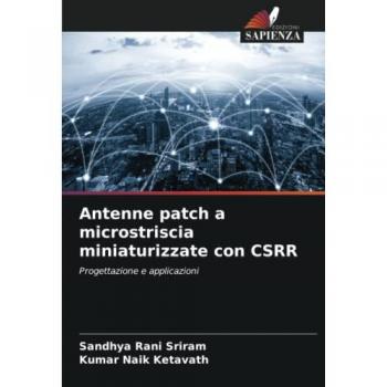 Sriram, Sandhya Rani: Antenne patch a microstriscia miniaturizzate con CSRR