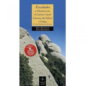 Escalades a montserrat, el cairat i sant llorenç del munt i l'obac (x premi vèrtex)
