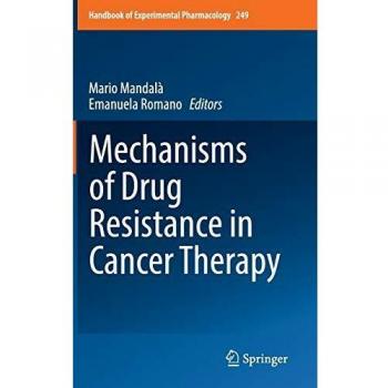 Mechanisms of Drug Resistance in Cancer Therapy: 249