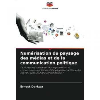 Numérisation du paysage des médias et de la communication politique