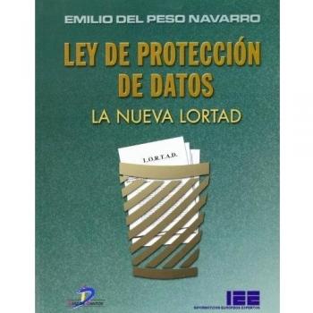 Ley de protección de datos. La nueva lortad