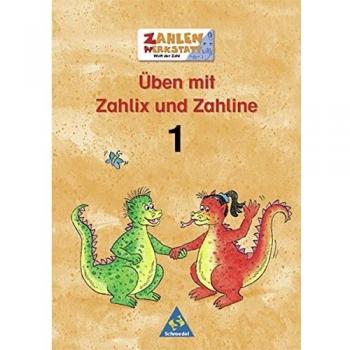 Welt der Zahl. Zahlenwerkstatt. Üben mit Zahlix und Zahline 1