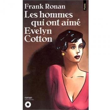 Les Hommes qui ont aimés Evelyn Cotton