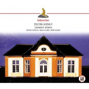 Zoltán Kodály: Kammermusik-Edition (2 CDs)