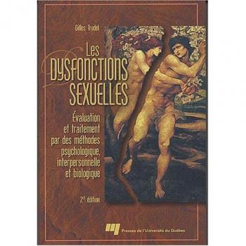 DYSFONCTIONS SEXUELLES. EVALUATION ET TRAITEMENT PAR DES