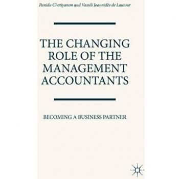 The Changing Role of the Management Accountants: Becoming a Business Partner
