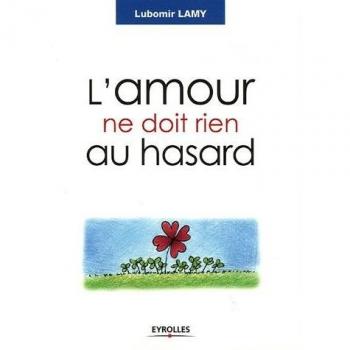 L'amour ne doit rien au hasard