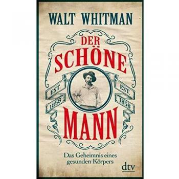 Whitman, Walt: Der schöne Mann