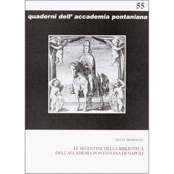 Le secentine della Biblioteca dell'Accademia Pontaniana di Napoli