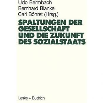 Spaltungen Der Gesellschaft Und Die Zukunft Des Sozialstaates