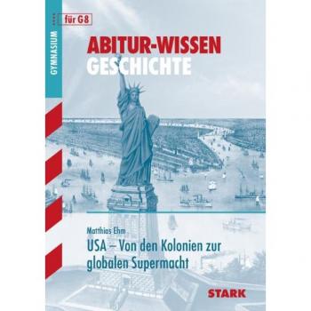 Abitur-Wissen Geschichte: USA