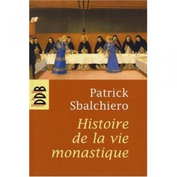 Histoire de la vie monastique