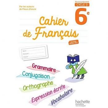Cahier de français cycle 3 / 6e