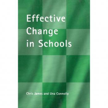 Effective Change in Schools by Una Connolly