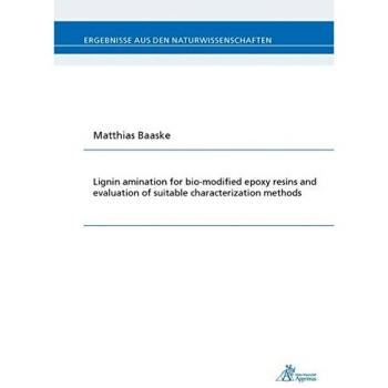 Lignin amination for bio-modfied epoxy resins and evaluation of suitable charcterization methods