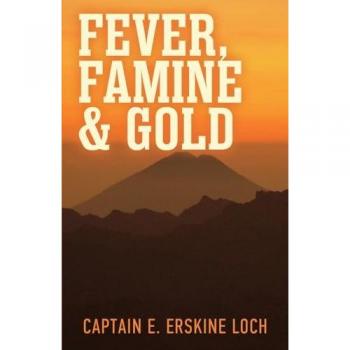 Fever Famine and Gold