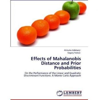 Effects of Mahalanobis Distance and Prior Probabilities: On the Performance of the Linear and Quadratic Discriminant Functions: A Monte Carlo Approach