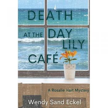 Eckel, Wendy Sand: Death at the Day Lily Cafe